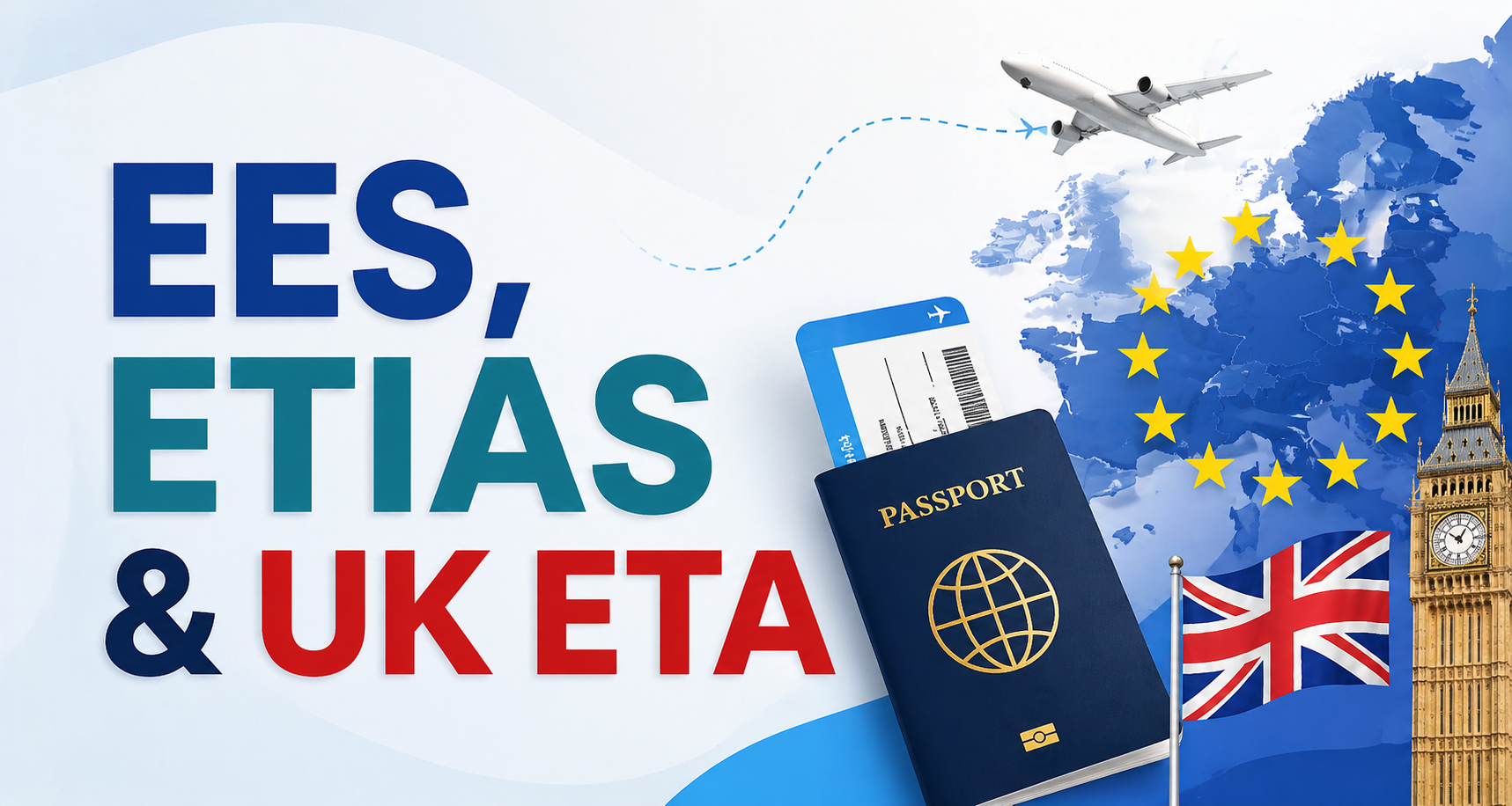 EES, ETIAS & UK ETA Explained: The New Travel Rules Reshaping Europe and the UK